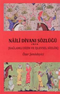 Naili Divanı Sözlüğü Cilt 2