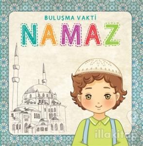 Namaz -  Buluşma Vakti Erkek (Sure ve Dua Kartları Hediyeli) (Ciltli)