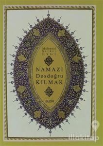 Namazı Dosdoğru Kılmak