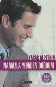 Namazla Yeniden Doğdum