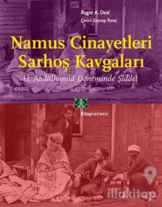 Namus Cinayetleri Sarhoş Kavgaları