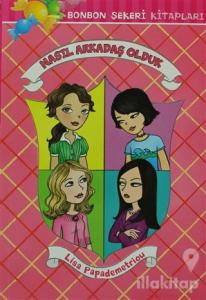 Nasıl Arkadaş Olduk