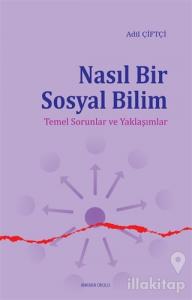 Nasıl Bir Sosyal Bilim