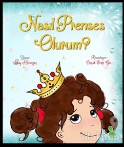 Nasıl Prenses Olurum?