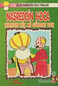 Nasreddin Hoca : Hırsızın Hiç Mi Günahı Yok