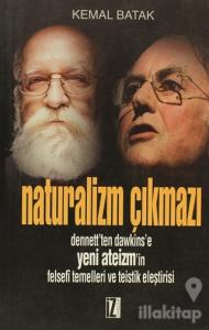 Naturalizm Çıkmazı