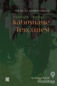 Nazmizade Murtaza'nın Kabusname Tercümesi