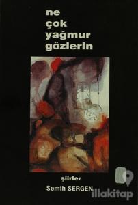 Ne Çok Yağmur Gözlerin