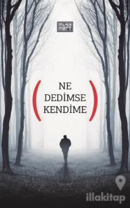 Ne Dedimse Kendime
