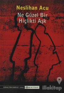 Ne Güzel Bir Hiçlikti Aşk