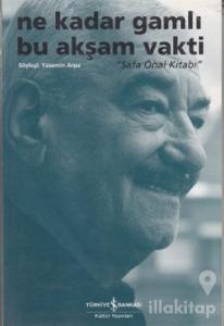 Ne Kadar Gamlı Bu Akşam Vakti - Safa Önal Kitabı