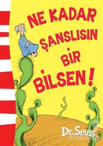 Ne Kadar Şanslısın Bir Bilsen!