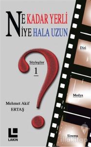 Ne Kadar Yerli - Niye Hala Uzun