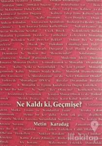 Ne Kaldı ki, Geçmişe?