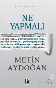 Ne Yapmalı