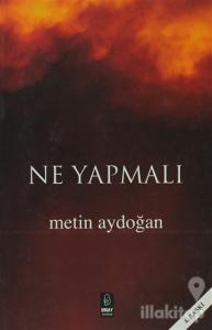 Ne Yapmalı
