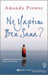 Ne Yaptım Ben Sana?