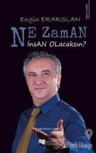 Ne Zaman İnsan Olacaksın?