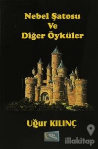 Nebel Şatosu ve Diğer Öyküler
