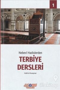 Nebevi Hadislerden Terbiye Dersleri 1