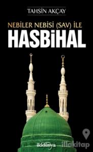 Nebiler Nebisi (Sav) İle Hasbihal