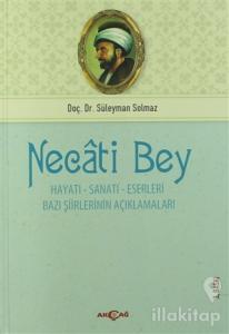 Necati Bey -  Hayatı Sanatı Eserleri