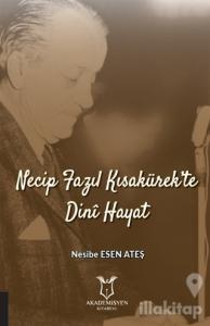 Necip Fazıl Kısakürek'te Dini Hayat