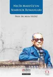 Necip Mahfuz'un Sembolik Romanları