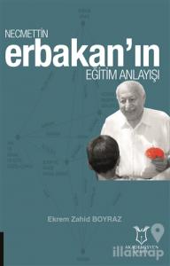 Necmettin Erbakan'ın Eğitim Anlayışı