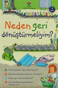 Neden Geri Dönüştürmeliyim?
