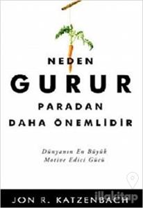Neden Gurur Paradan Daha Önemlidir?