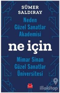 Neden Güzel Sanatlar Akademisi Ne İçin Mimar Sinan Güzel Sanatlar Üniversitesi