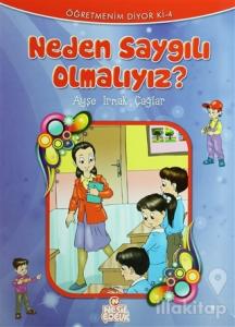 Neden Saygılı Olmalıyız