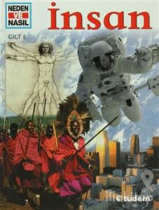 Neden ve Nasıl Cilt: 5: İnsan (Ciltli)
