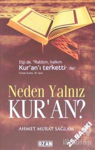 Neden Yalnız Kur'an?