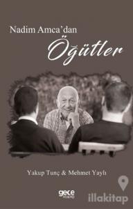 Nedim Amca'dan Öğütler