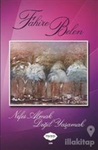 Nefes Almak Değil Yaşamak