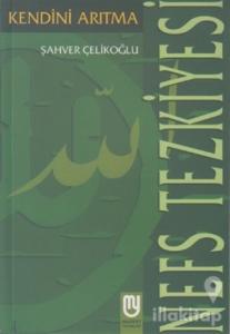 Nefs Tezkiyesi Kendini Arıtma