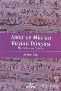 Nehir ve Müz'ün Büyülü Dünyası