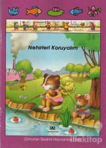 Nehirleri Koruyalım (Ciltli)