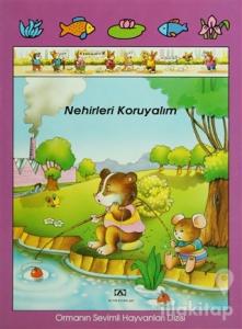 Nehirleri Koruyalım Ormanın Sevimli Hayvanları