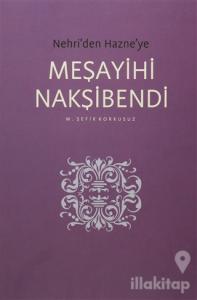 Nehri'den Hazne'ye Meşayihi Nakşibendi