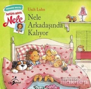 Nele Arkadaşında Kalıyor - Benim Adım Nele