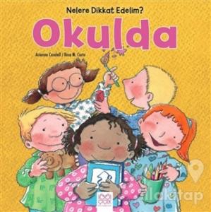 Nelere dikkat Edelim? - Okulda