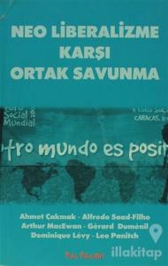 Neo Liberalizme Karşı Ortak Savunma