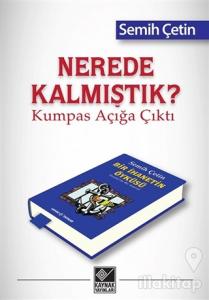 Nerede Kalmıştık?