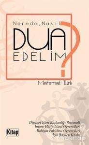 Nerede Nasıl Dua Edelim?