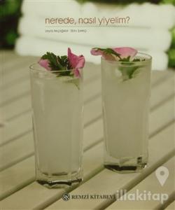 Nerede, Nasıl Yiyelim?