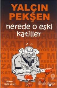 Nerede O Eski Katiller