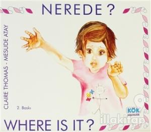 Nerede? Where is it?